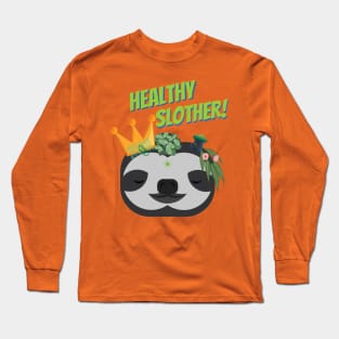 Healthy Slother - Sloth Style Long Sleeve T-Shirt
